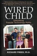 Wired Child by Richard Freed, Ph.D.
