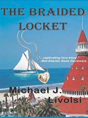 The Braided Locket by Michael J. Livolsi