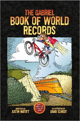 The Gabriel Book of World Records by Justin Matott