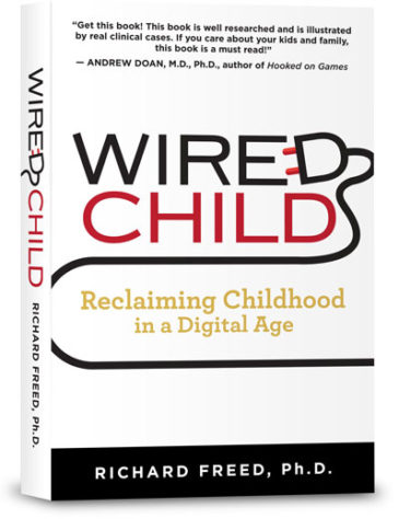 Wired Child by Richard Freed, Ph.D.