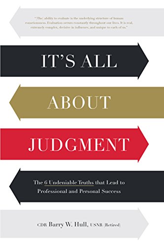 It’s All About Judgment by CDR Barry W. Hull