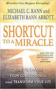 Shortcut to a Miracle by Michael C. Rann and Elizabeth Rann Arrott