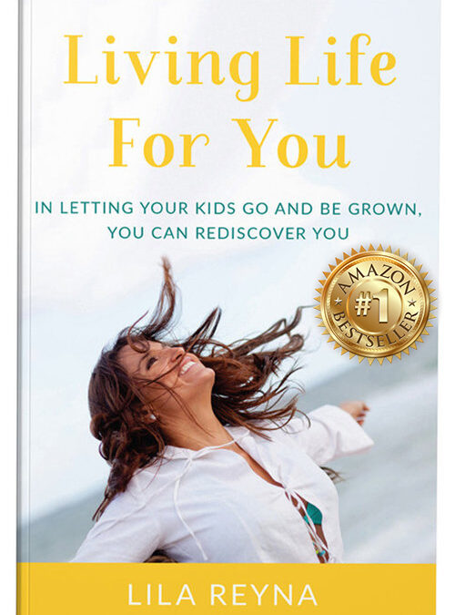Living Life for You by Lila Reyna