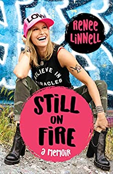 Still on Fire by Renee Linnell